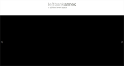 Desktop Screenshot of leftbankannex.com